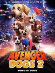 Avenger Dogs 2: Wonder Dogs