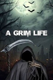 A Grim Life