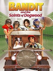 Bandit and the Saints of Dogwood