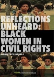 Reflections Unheard: Black Women in Civil Rights