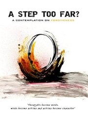 A Step Too Far? A Contemplation on Forgiveness