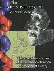 The Lost Civilizations of North America