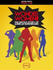 Wonder Women! The Untold Story of American Superheroines