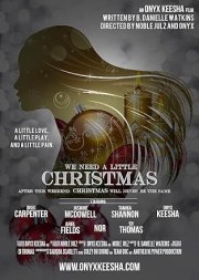 We Need a Little Christmas