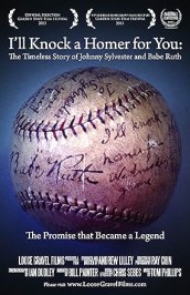 I'll Knock a Homer for You: The Timeless Story of Johnny Sylvester and Babe Ruth