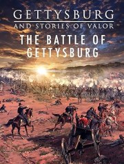 Gettysburg and Stories of Valor - The Battle of Gettysburg