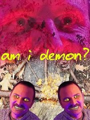 Am I Demon?