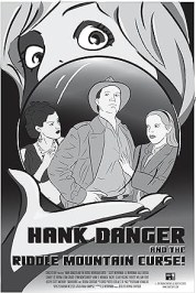 Hank Danger and the Riddle Mountain Curse!