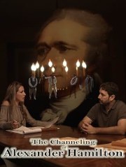 The Channeling of Alexander Hamilton