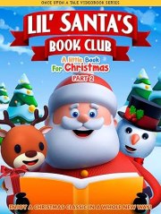 Lil' Santa's Book Club: A Little Book for Christmas Part 2