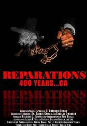 400 Years Reparations Ca