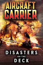 Aircraft Carrier - Disasters on the Deck