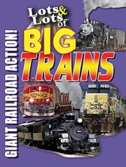 Lots & Lots of Big Trains: Giant Railroads in Action!