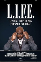 L.I.F.E. (Leading Individuals Forward Everyday) Symposium