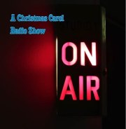 A Christmas Carol Radio Show
