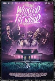 Weekend at the End of the World
