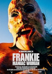Frankie, Maniac Woman