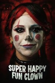Super Happy Fun Clown