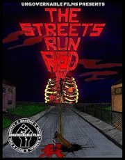 The Streets Run Red