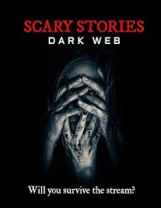 Scary Stories: Dark Web