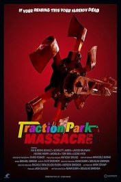 Traction Park Massacre