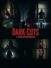 Dark Cuts: A Thriller Anthology