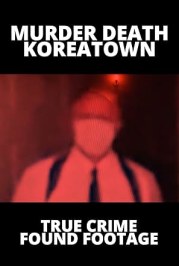 Murder Death Koreatown