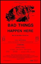 Bad Things Happen Here