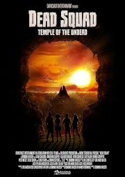 Dead Squad: Temple of the Undead