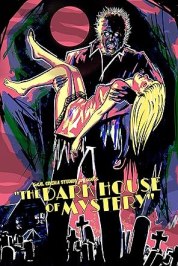 The Dark House of Mystery