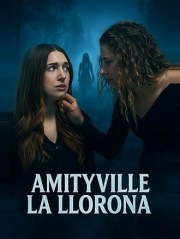 Amityville: La Llorona