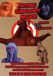 Pantyhose Slumber Party Massacre 2