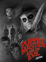 Puppet Master: Axis of Evil Noir