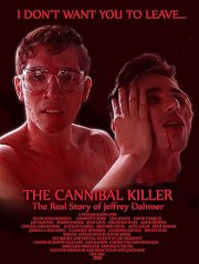 The Cannibal Killer: The Real Story of Jeffrey Dahmer