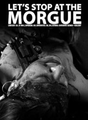 Let's Stop at the Morgue