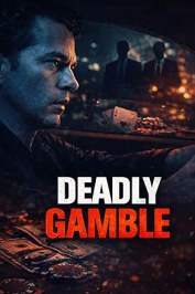 Deadly Gamble