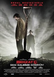 Behzat Ç.: I Buried You in My Heart