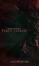 Tardy Terror