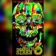 Paranoia Tapes 3: SIREN