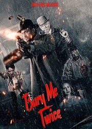 Bury Me Twice