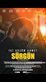 Iki Gözüm Ahmet, Sürgün