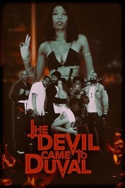 The Devil Came to Duval
