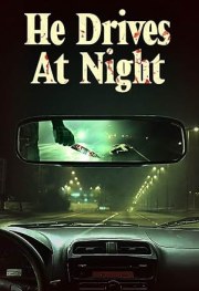He Drives at Night