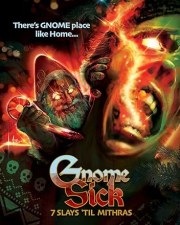Gnome Sick: 7 Slays Til Mithras