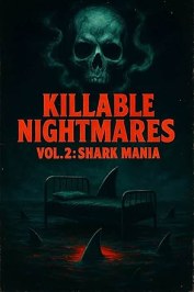 Killable Nightmares Volume 2