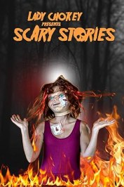 Lady Chokey presents Scary Stories