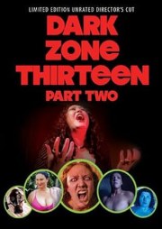 Dark Zone Thirteen Part 2