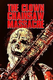 The Clown Chainsaw Massacre