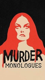 Murder Monologues