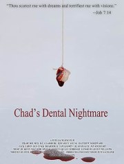 Chad's Dental Nightmare